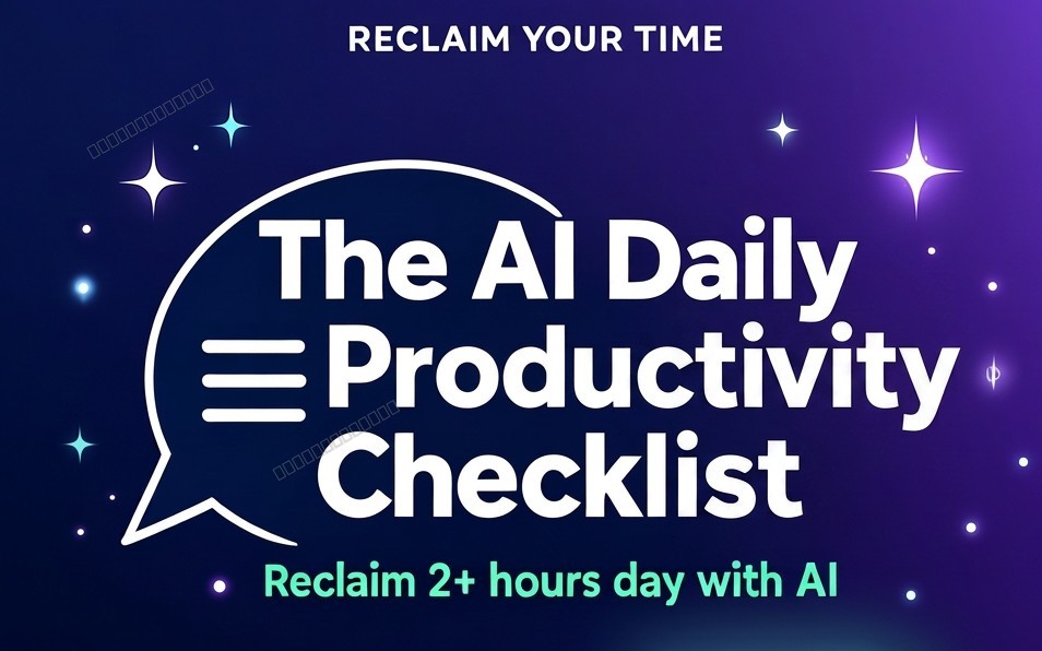 The AI Daily Productivity Checklist