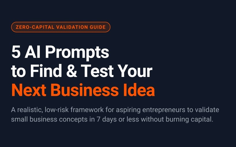 5 AI Prompts to Find & Test Your Next Business Idea