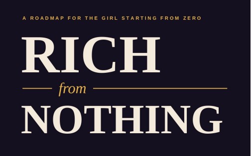 Rich from Nothing