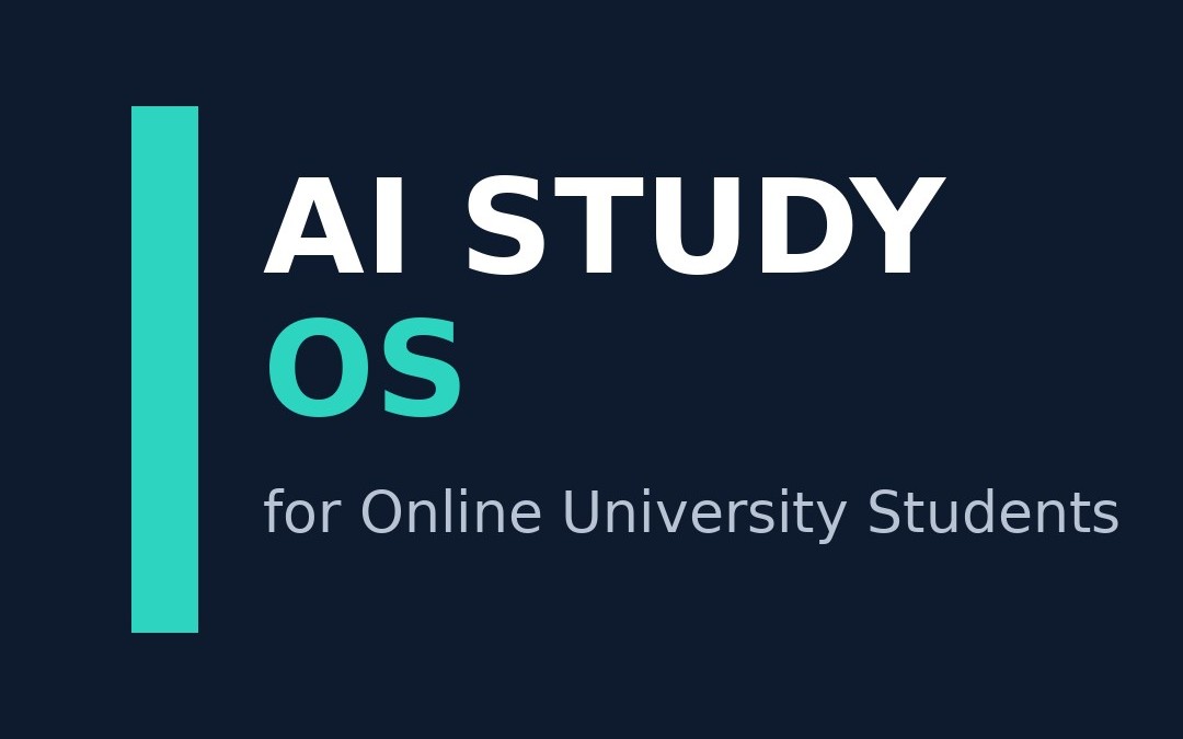 AI Study OS for Online University Students