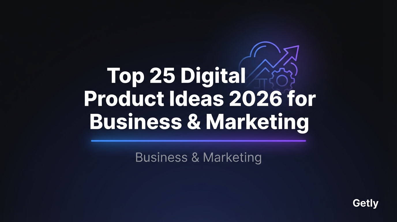 Top 25 Digital Product Ideas 2026 for Business &... | Getly